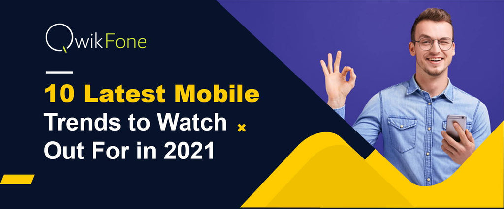 10 Latest Mobile Trends to Watch Out For in 2022
