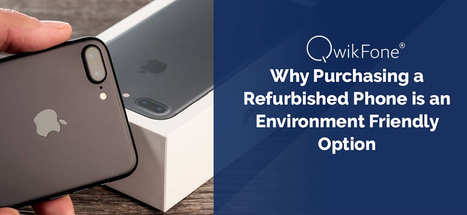 Buying a Refurbished Phone is an Eco-Friendly Option