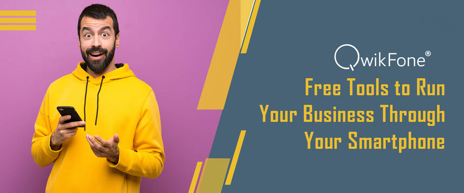 Free Tools to Run Your Business Through Your Smartphone