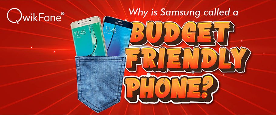 Why is Samsung Called a Budget-Friendly Phone?