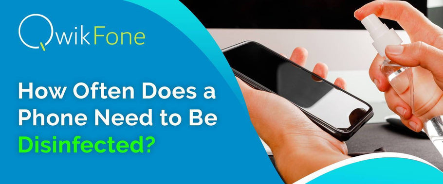How Often Does a Phone Need to Be Disinfected?